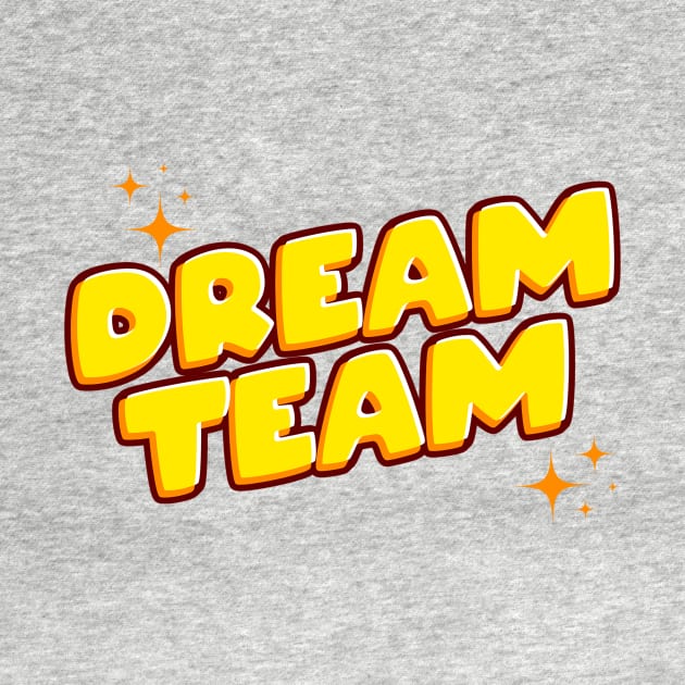 Dream Team Shirt - Unisex Coordinated Tee for Group Unity - Perfect for Sports Teams & Group Events, Matching Squad Gift by TeeGeek Boutique